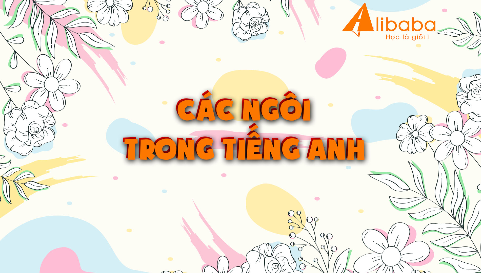 CÁC NGÔI TRONG TIẾNG ANH PHỔ BIẾN