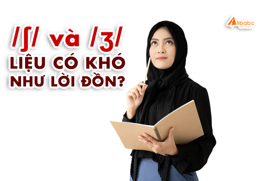 Cách đọc âm /ʃ/ và /ʒ/ trong tiếng Anh