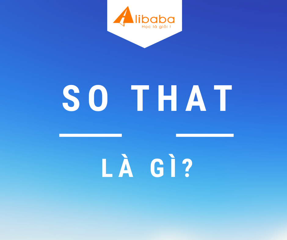 SO THAT LÀ GÌ?