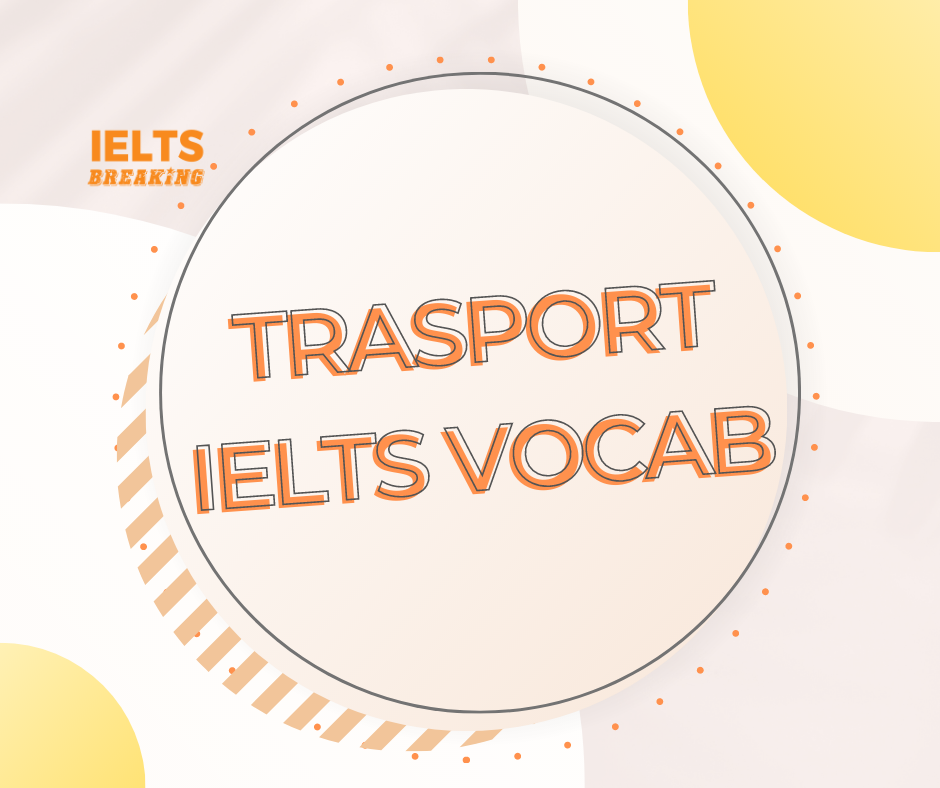 Từ vựng IELTS về transportation
