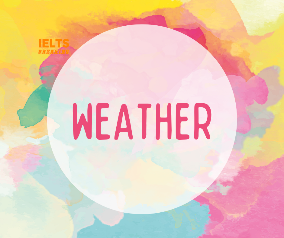 Under the weather là gì? Idioms về chủ đề thời tiết